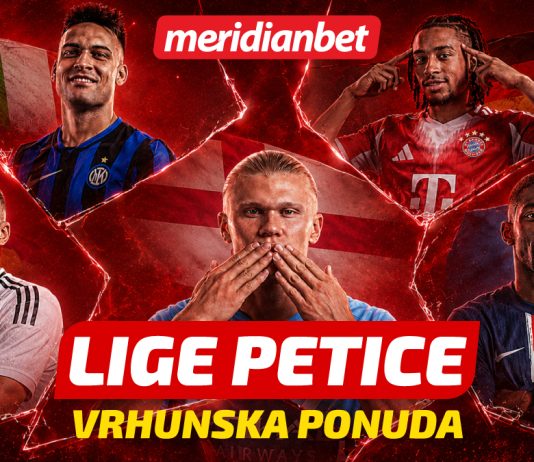 Vraćaju se lige petice: Uživaj u najboljim ligama svijeta uz Meridian